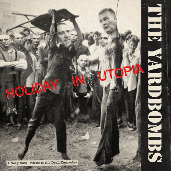The Yardbombs ‎"Holiday In Utopia" Ep